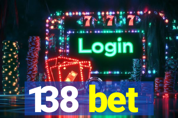 138 bet